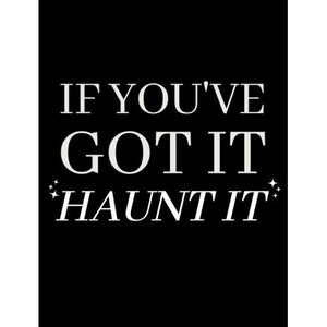 Got It Haunt It Mini Metal Sign