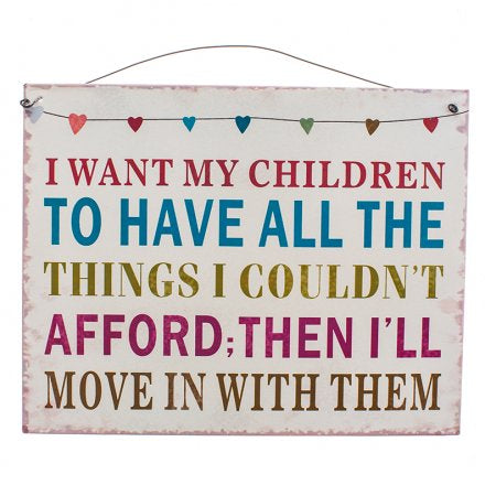 Metal Plaque I Want My Children ...