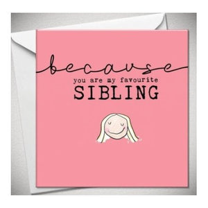 Favourite Sibling Card Girl